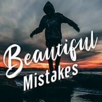 Beautiful Mistakes