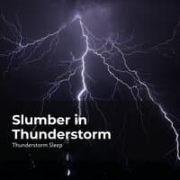 Slumber in Thunderstorm