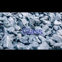 Glass