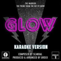 The Warrior Theme (From "Glow")