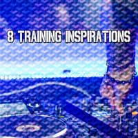 8 Training Inspirations