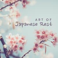 Art of Japanese Rest – Total Relax with Traditional Asian Instruments & Nature Sounds, New Age to Achieve Japanese Serenity