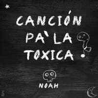 Canción Pa La Tóxica