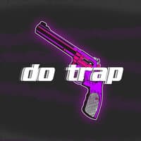 Do Trap