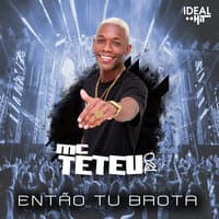 Então tu brota