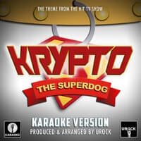 Krypto The Superdog Main Theme (From "Krypto The Superdog")