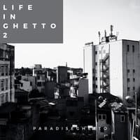 Life in Ghetto 2