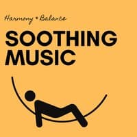 Soothing Music for Harmony & Balance, Blissful Massage, Rest