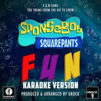 F.U.N Song (From "SpongeBob SquarePants")