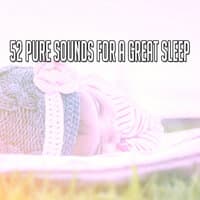 52 Pure Sounds for a Great Sle - Ep