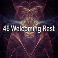 46 Welcoming Rest