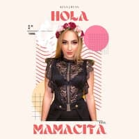 Hola Mamacita