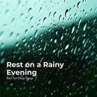 Rest on a Rainy Evening