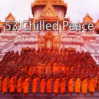 53 Chilled Peace