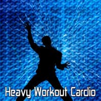 Heavy Workout Cardio