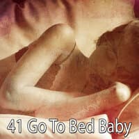 41 Go to Bed Baby