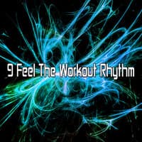 9 Feel the Workout Rhythm