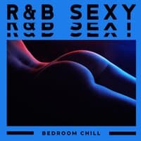 R&B Sexy Bedroom Chill: Slow Jam & Sensual Night Music