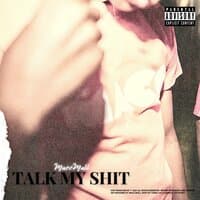 Talk My Shit