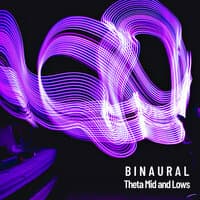 Binaural: Theta Mid and Lows