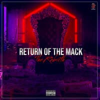 Return of the Mack (The Rebirth)