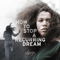 Recurring Dream: Music from the film How To Stop A Recurring Dream