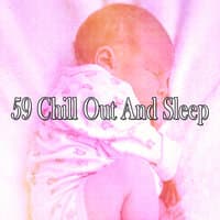 59 Chill out and Sle - EP