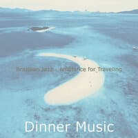 Brazilian Jazz - Ambiance for Traveling