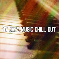 17 Jazz Music Chill Out