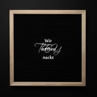 Wir sterben nackt