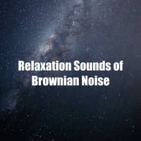 Relaxation Sounds of Brownian Noise