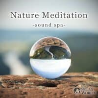 Nature Meditation - Sound Spa-