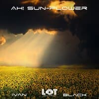 Ah! Sun-flower