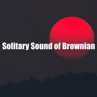 Solitary Sound of Brownian