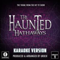 The Haunted Hathaways Main Theme (From "The Haunted Hathaways")