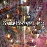 55 Auras for Peaceful Living