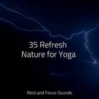 35 Refresh Nature for Yoga