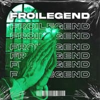 FROILEGEND