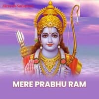 Mere Prabhu Ram