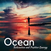 Ocean: Relaxation and Positive Energy