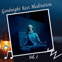 Goodnight Rest Meditation Vol. 2