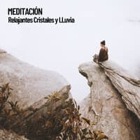 Meditación: Relajantes Cristales y LLuvia