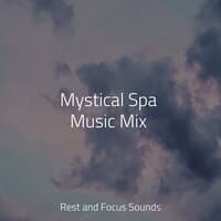 Mystical Spa Music Mix