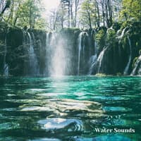 Water Sounds and Nature Sounds, Session 3