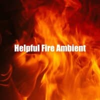 Helpful Fire Ambient