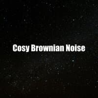 Cosy Brownian Noise