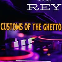 Customs of the Ghetto