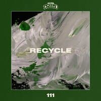 Recycle