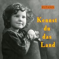 Kennst Du Das Land