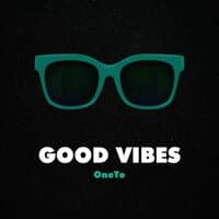 Good Vibes